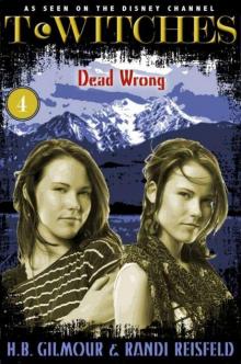 T*Witches: Dead Wrong Read online