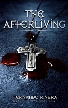 The Afterliving (His Blood & Silver Series Book 1) Read online