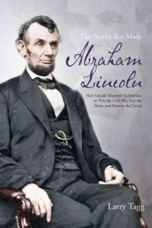 The Battles that Made Abraham Lincoln Read online