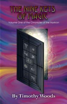 The Chronicles of the Myrkron: Book 01 - The Nine Keys of Magic Read online