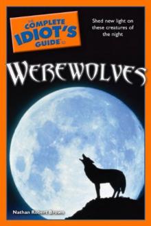 The Complete Idiot's Guide to Werewolves Read online