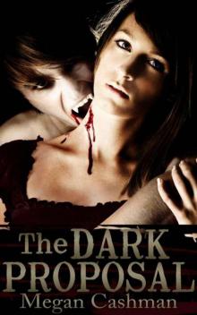 The Dark Proposal (The Claire McCormick Trilogy) Read online