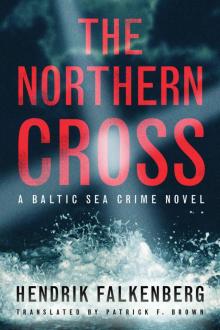 The Northern Cross (A Baltic Sea Crime Novel Book 2) Read online