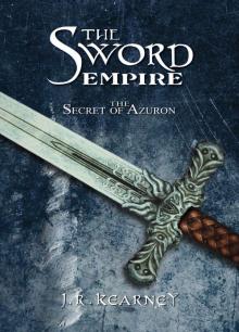 The Secret of Azuron (The Sword Empire Book 1) Read online