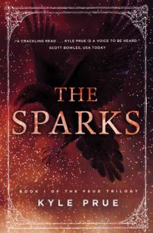 The Sparks: Book I of the Feud Trilogy Read online