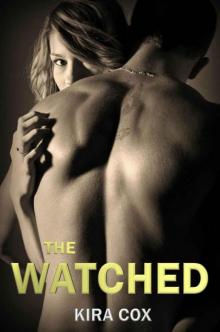 The Watched (New Adult Erotica) Read online