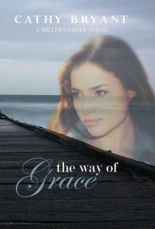 The Way of Grace (Miller's Creek Novels) Read online