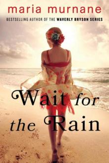 Wait for the Rain Read online