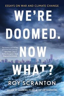 We're Doomed. Now What? Read online