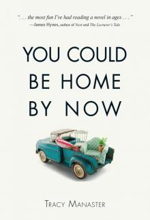 You Could Be Home by Now Read online