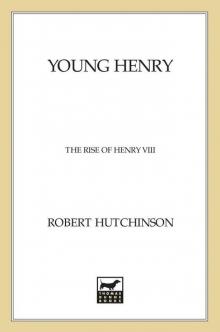 Young Henry: The Rise of Henry VIII Read online