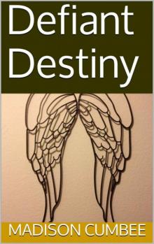 Defiant Destiny Read online