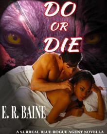 Do Or Die (Surreal Blue Rogue Agent) Read online