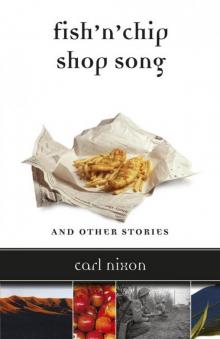 Fish 'n' Chip Shop Song and Other Stories Read online