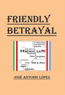 Friendly Betrayal Read online