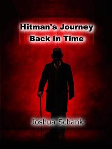 Hitman's Journey Back in Time Read online