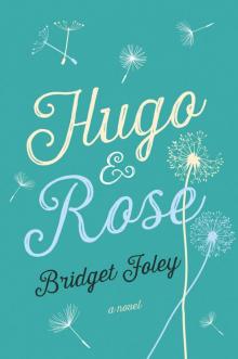 Hugo & Rose Read online