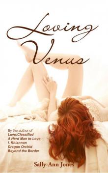 Loving Venus (Sally-Ann Jones Sexy Romance) Read online
