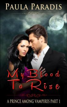 My Blood To Rise Read online