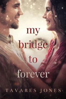 My Bridge To Forever Read online