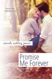 Promise Me Forever Read online