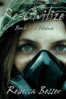 Re-Civilize: Elaine (Zpoc Exception Series Book 2) Read online
