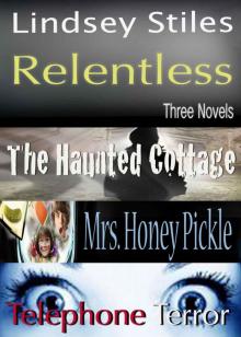 Relentless: Three Novels Read online