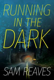 Running in the Dark Read online