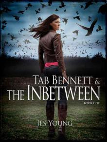 Tab Bennett and the Inbetween Read online