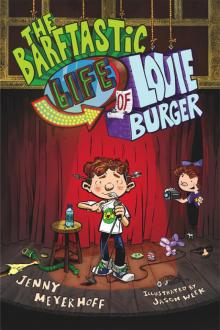 The Barftastic Life of Louie Burger Read online