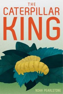 The Caterpillar King Read online