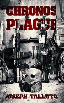 The Chronos Plague (Book 1): No Time Left Read online