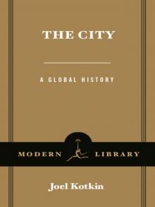 The City: A Global History (Modern Library Chronicles Series Book 21) Read online