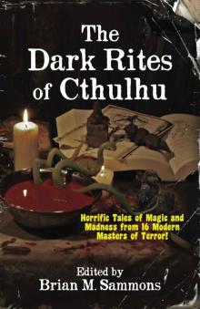 The Dark Rites of Cthulhu Read online