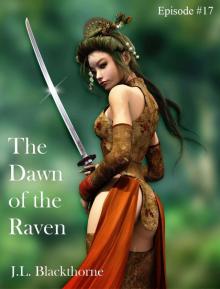 The Dawn of the Raven episode 17 Read online