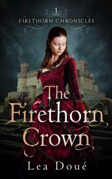 The Firethorn Crown Read online
