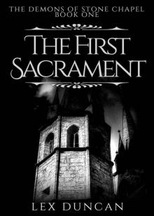 The First Sacrament (The Demons of Stone Chapel Book 1) Read online