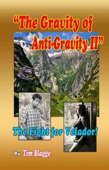 The Gravity of Anti-Gravity II Read online