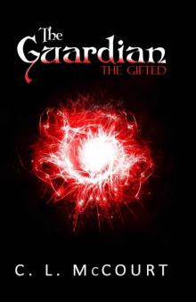 The Guardian (The Gifted Book 1) Read online