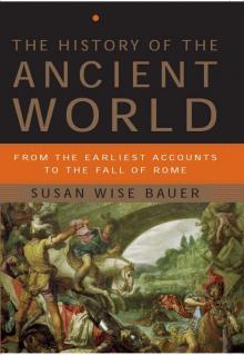 The History of the Ancient World: From the Earliest Accounts to the Fall of Rome Read online