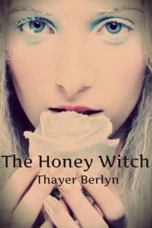 The Honey Witch (A Tale of Supernatural Suspense) Read online