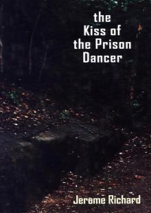 The Kiss of the Prison Dancer Read online