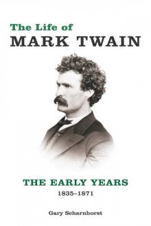 The Life of Mark Twain Read online