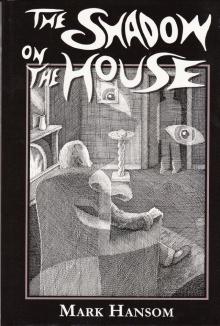 The Shadow on the House Read online