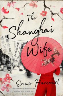 The Shanghai Wife Read online