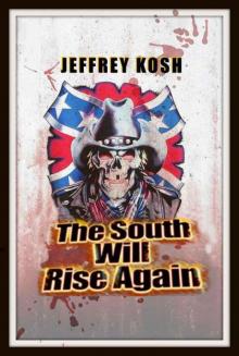 The South Will Rise Again Read online