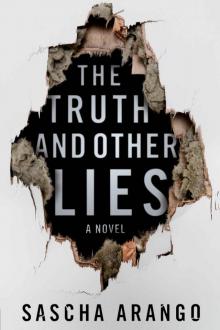 The Truth and Other Lies: A Novel Read online