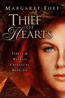 Thief of Hearts (Elders and Welders Chronicles Book 3) Read online