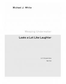 Weeping Underwater Looks a Lot Like Laughter Read online