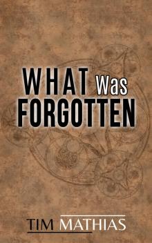 What Was Forgotten Read online